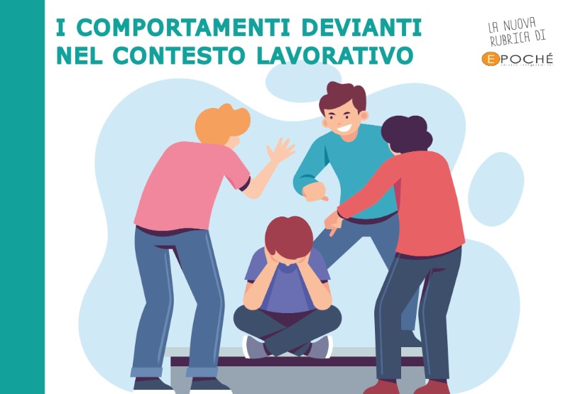 I COMPORTAMENTI DEVIANTI NEL CONTESTO LAVORATIVO